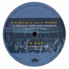 Physics & Alix Perez - Sound 4 Masses - Fokuz