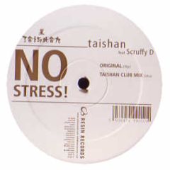 Taishan Feat Scruffy D - No Stress - Resin Records