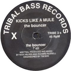 Kicks Like A Mule - The Bouncer - Tribal Bass
