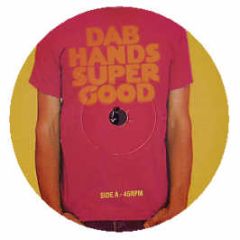 Dab Hands - Supergood - TEN
