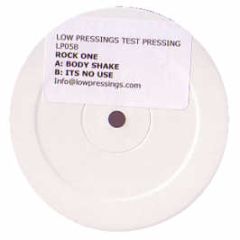 Rock One - Body Shake - Low Pressing