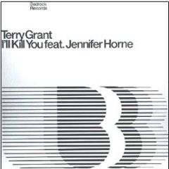 Terry Grant Ft Jennifer Horne - I'Ll Kill You (Part 2) - Bedrock