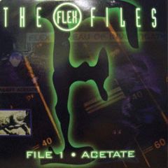 Flex Records Presents - The Flex Files (File 1:Acetate) - Flex Records