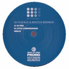 Rocco Mundo & O.N.N.O. - Is This - Minimal