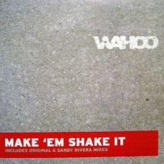 Wahoo Presents Dixon & Georg Levin - Make 'Em Shake It - Defected