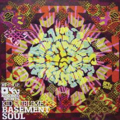 Kid Sublime - Basement Soul - Kindred Spirits