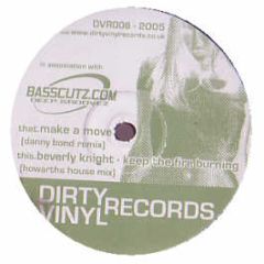 Beverley Knight / Junior Jack - Keep That Fire Burning / Stupid Disco (Remixes) - Dirty Vinyl