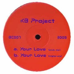Kb Project - Your Love - Bc 1