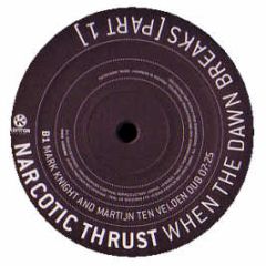 Narcotic Thrust - When The Dawn Breaks (Remixes) (Part 1) - Kontor