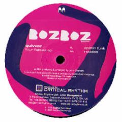 Quivver - Four Fatties EP (Disc 1) - Boz Boz Recordings