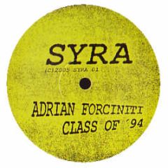 Adrian Forciniti - Class Of '94 - Syra