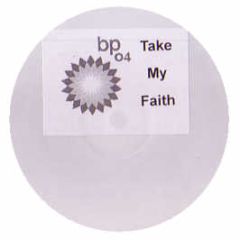 True Faith - Take Me Away (2005 Breakz Remix) - Bp 4