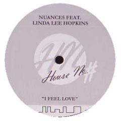 Nuances Feat. Linda Lee Hopkins - I Feel Love - House No.