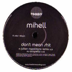 Mihell - Don't Mean Shit - Free 2 Air