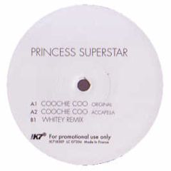 Princess Superstar - Coochie Coo - K7