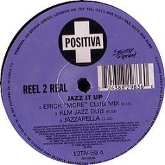 Reel 2 Real - Jazz It Up - Positiva