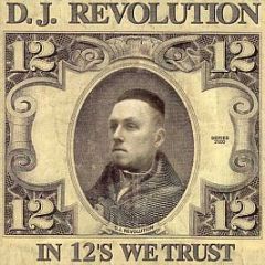 DJ Revolution Presents - In 12's We Trust - Ground Control