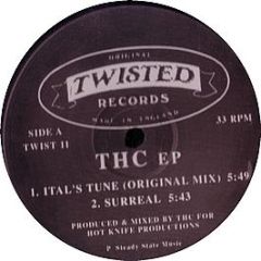 THC - Thc EP - Twisted