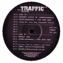 Vinylgroover & The Red Hed - Higher State Of Conciousness - Traffic Records