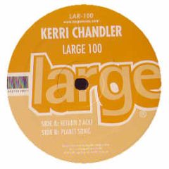 Kerri Chandler - Return 2 Acid - Large