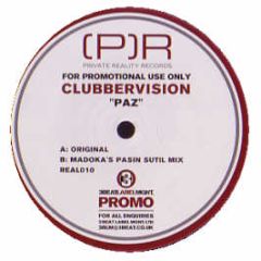 Clubbervision - PAZ - Private Reality