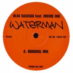 Olav Basoski Ft Michie One - Waterman - Positiva