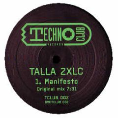 Talla 2Xlc - Manifesto - Techno Club