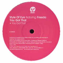 Style Of Eye Feat. Freeda - You Got That - Classic 