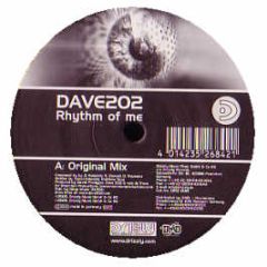 Dave 202 - Rhythm Of Me - Drizzly