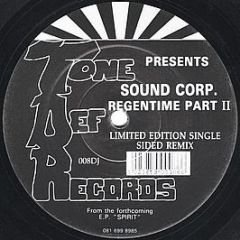 Sound Corp - Regentime Part Ii (Remix) - Tone Def