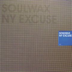 Soulwax - Ny Excuse - Pias