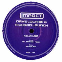 Dave Lochrie & Richard Launch - Killer Loop - Impact