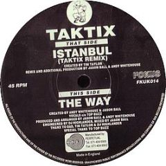 Tim Taylor / Taktix - Istanbul (Remix) / The Way - Fokus