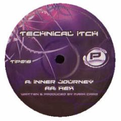 Technical Itch - Hex / Inner Journey - Penetration