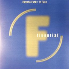 Havana Funk - Ya Salio - Fluential