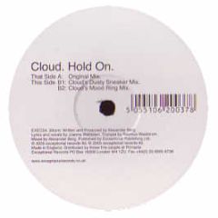Cloud - Hold On - Exceptional