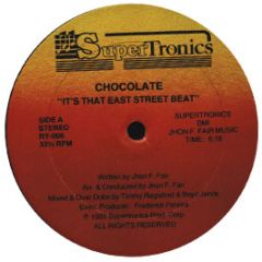 Chocolette - It's That East Street Beat - Supertronics