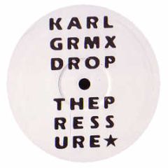 Mylo - Drop The Pressure (Karl G Remix) - White