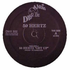 50 Hertz / Selector - Get Up / Move Your Body - Discomagic