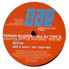 DJ Tom B Ft Apple Rochez - Into Me - Odds And Ends
