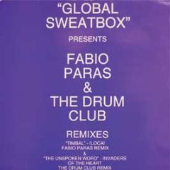 Global Sweatbox Presents - Fabio Paras & The Drum Club (Remixes) - Nation Records