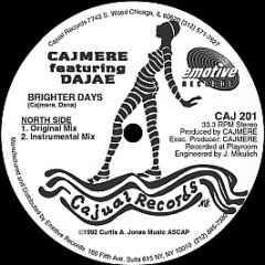 Cajmere Feat Dajae - Brighter Days - Cajual