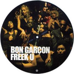 Bon Garcon - Freek U (Picture Disc) - Independance
