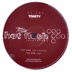 Toasty - Take It Personal - Hot Flush