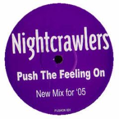 Nightcrawlers - Push The Feeling On (2005 Remix) - Push 1