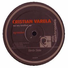 Cristian Varela - For My Brother EP - Mb Elektronics