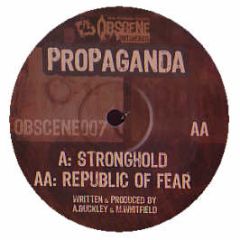 Propaganda - Stronghold / Republic Of Fear - Obscene