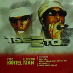 Vybz Kartel / Elephant Man - Toe 2 Toe Volume 6 - Charm