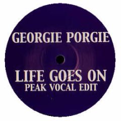 Georgie Porgie - Life Goes On (Peak Vocal Edit) - White