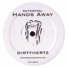 Interpol - Hands Away - Dirtyhertz 4